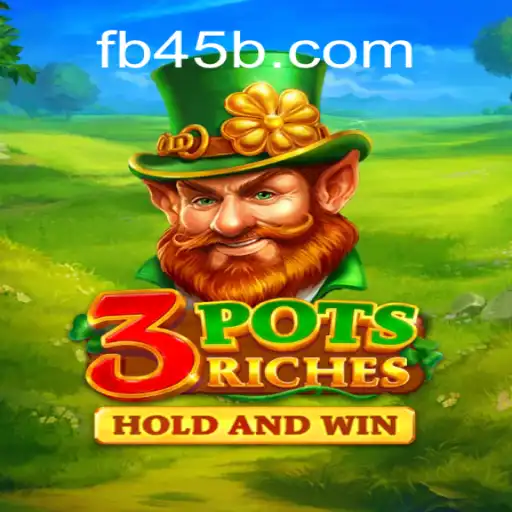 Discover the Thrilling World of 3potsRiches on 45B.COM Platform-Oficial Slots Brasil