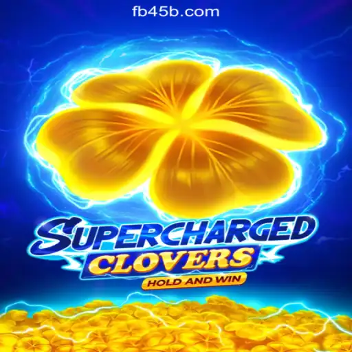 Discover the Thrills of SchargedClovers on 45B.COM Platform-Oficial Slots Brasil