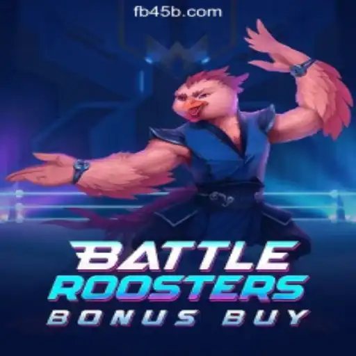 BattleRoostersBonusBuy: Experience the Thrills of Official Slots on 45B.COM