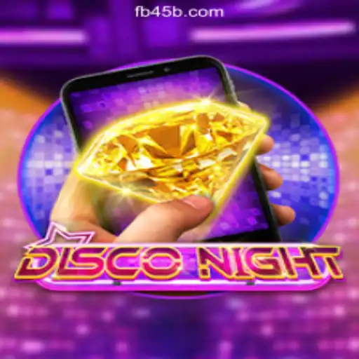 Experience the Thrill of DiscoNightM on 45B.COM Platform-Oficial Slots Brasil